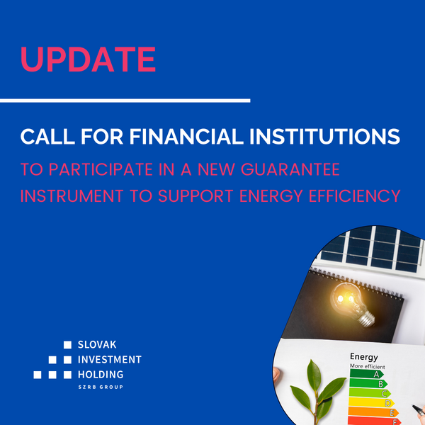 Update of the Call for Financial Institutions to Participate in a New Guarantee Financial Instrument Supporting Energy Efficiency and the Use of Renewable Energy Sources