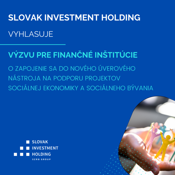 Výzva pre finančné inštitúcie pre zapojenie sa do nového úverového finančného nástroja na podporu projektov sociálnej ekonomiky a sociálneho bývania