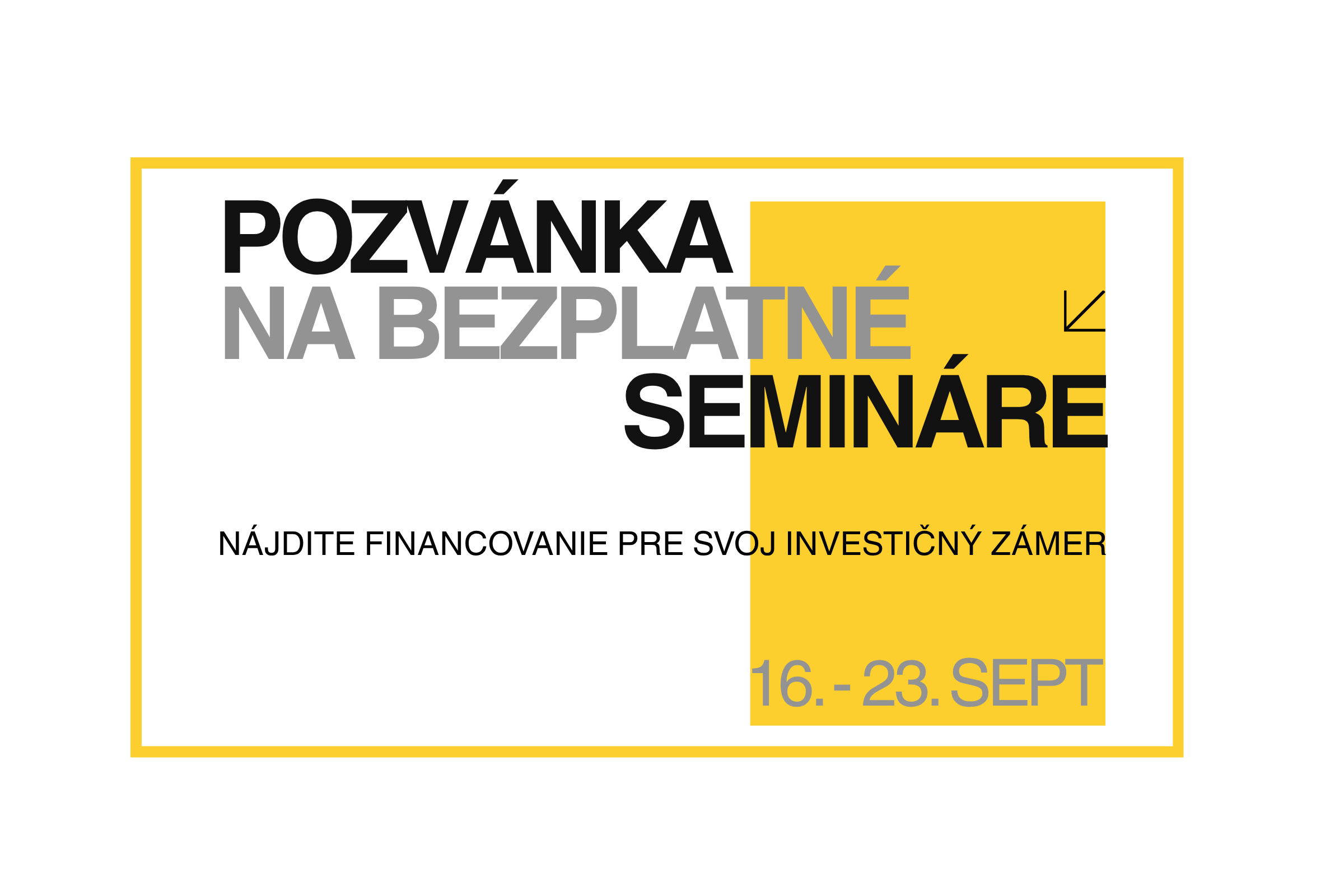 Pozvánka na bezplatné regionálne semináre: Nájdite financovanie pre svoj investičný zámer